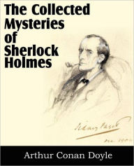 Title: The Collected Mysteries of Sherlock Holmes, Author: Arthur Conan Doyle