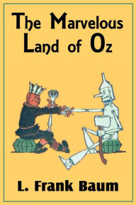 Title: The Marvelous Land of Oz, Author: L. Frank Baum