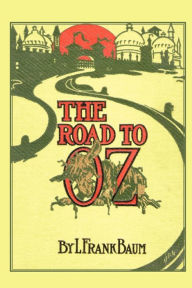 Title: The Road to Oz, Author: L. Frank Baum