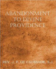 Title: Abandonment to Divine Providence, Author: Jean-Pierre de Caussade