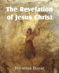 Title: The Revelation of Jesus Christ, Author: Horatius Bonar