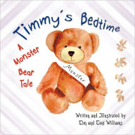 Title: Timmy's Bedtime: A Monster Bear Tale, Author: Tim Williams