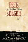 Alternative view 2 of Pete Seeger in His Own Words / Edition 1