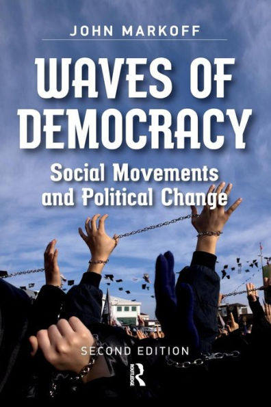 Waves of Democracy: Social Movements and Political Change, Second Edition / Edition 2