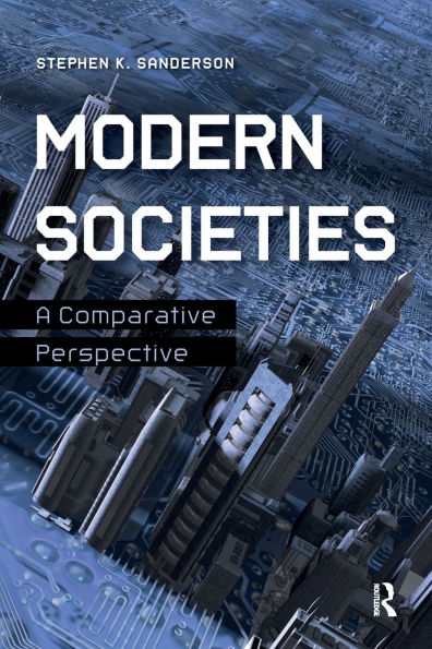 Modern Societies: A Comparative Perspective / Edition 1