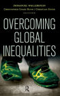 Overcoming Global Inequalities / Edition 1