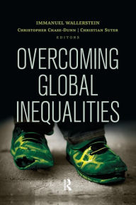 Title: Overcoming Global Inequalities / Edition 1, Author: Immanuel Wallerstein