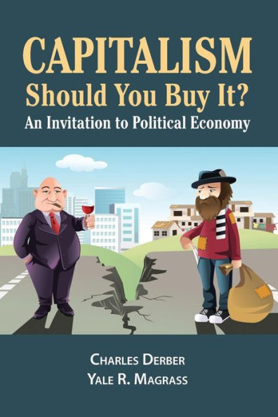 Capitalism: Should You Buy it?: An Invitation to Political Economy / Edition 1