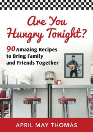 Title: Are You Hungry Tonight?, Author: April May Thomas