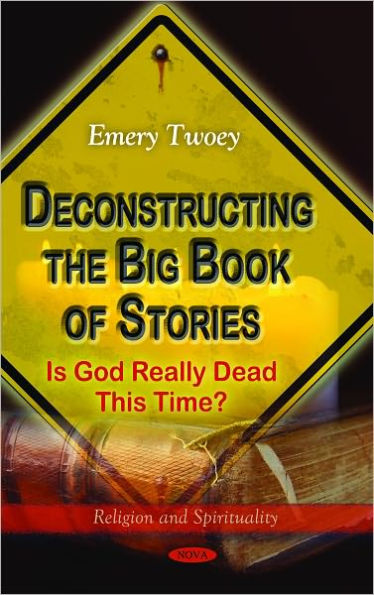 Deconstructing the Big Book of Stories: Is God Really Dead This Time?