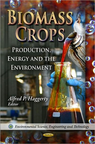 Biomass Crops: Production, Energy and the Environment