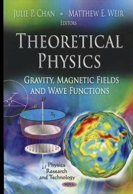 Theoretical Physics: Gravity, Magnetic Fields and Wave Functions