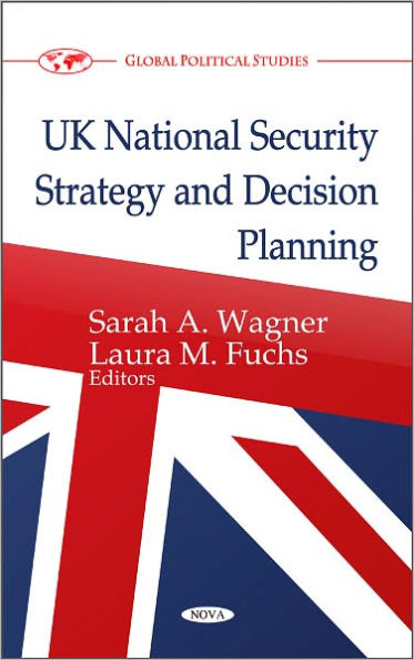 UK National Security Strategy and Decision Planning