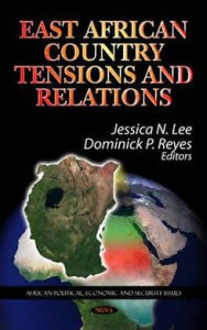 Title: East African Country Tensions and Relations, Author: Jessica N. Lee
