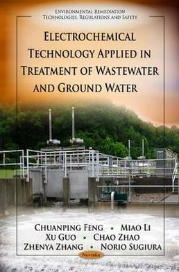 Electrochemical Technology Applied in Treatment of Wastewater and Ground Water