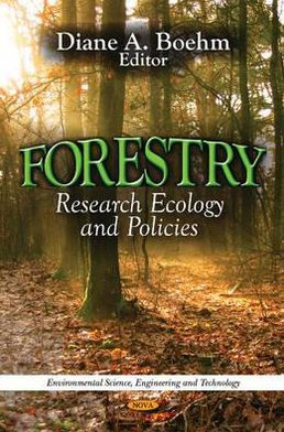 Forestry: Research, Ecology and Policies