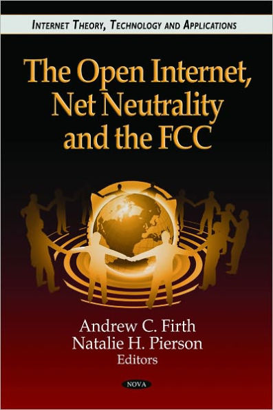 The Open Internet, Net Neutrality and the FCC