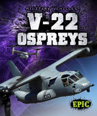 Title: V-22 Ospreys, Author: Denny Von Finn