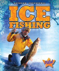 Title: Ice Fishing, Author: Sara Green