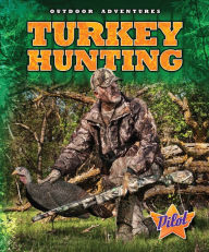 Title: Turkey Hunting, Author: Sara Green
