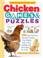 Chicken Games & Puzzles: 100 Word Games, Picture Puzzles, Fun Mazes, Silly Jokes, Codes, and Activities for Kids