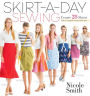 Skirt-a-Day Sewing: Create 28 Skirts for a Unique Look Every Day