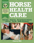 Alternative view 2 of Horse Health Care: A Step-By-Step Photographic Guide to Mastering Over 100 Horsekeeping Skills