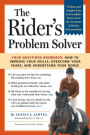 Alternative view 3 of The Rider's Problem Solver: Your Questions Answered: How to Improve Your Skills, Overcome Your Fears, and Understand Your Horse