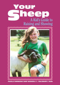 Title: Your Sheep: A Kid's Guide to Raising and Showing, Author: Paula Simmons