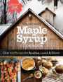 Maple Syrup Cookbook, 3rd Edition: Over 100 Recipes for Breakfast, Lunch & Dinner