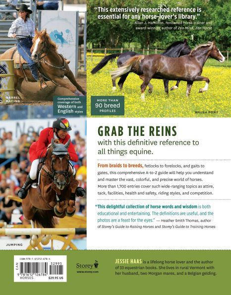 The Horse-Lover's Encyclopedia, 2nd Edition: A-Z Guide to All Things Equine: Barrel Racing, Breeds, Cinch, Cowboy Curtain, Dressage, Driving, Foaling, Gaits, Legging Up, Mustang, Piebald, Reining, Snaffle Bits, Steeple-Chasing, Tail Braiding, Trail Riding