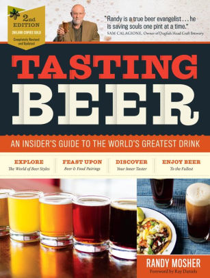 Title: Tasting Beer, 2nd Edition: An Insider's Guide to the World's Greatest Drink, Author: Randy Mosher