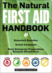 Alternative view 1 of The Natural First Aid Handbook: Household Remedies, Herbal Treatments, and Basic Emergency Preparedness Everyone Should Know