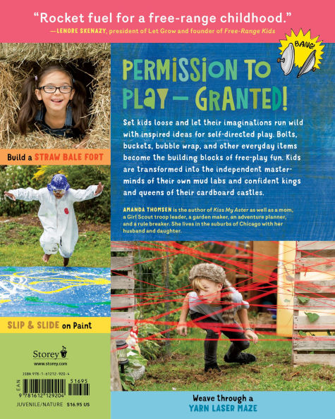Backyard Adventure: Get Messy, Wet, Build Cool Things, and Have Tons of Wild Fun! 51 Free-Play Activities