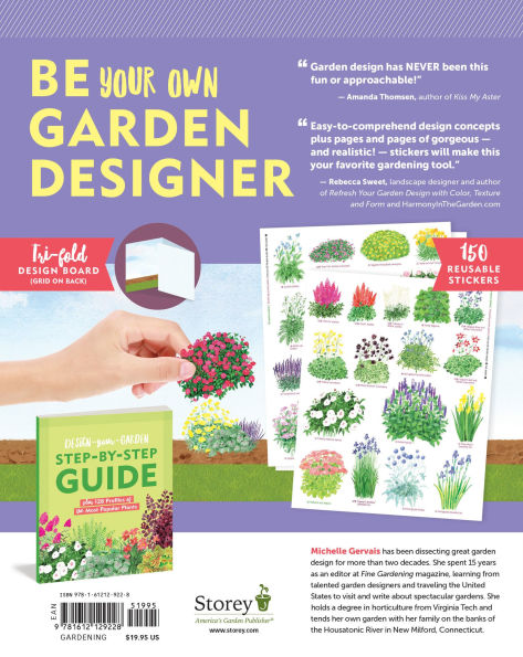 Design-Your-Garden Toolkit: Visualize the Perfect Plant Combinations for Your Yard; Step-by-Step Guide with Profiles of 128 Popular Plants, Reusable Cling Stickers, and Fold-Out Design Board
