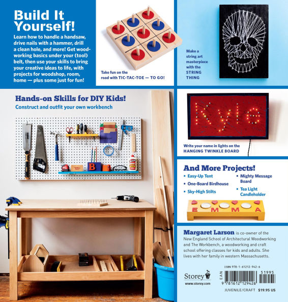 Wood Shop: Handy Skills and Creative Building Projects for Kids