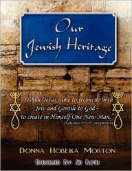 Title: Our Jewish Heritage, Author: Donna Hobeika Morton