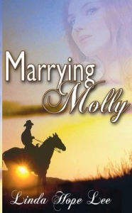 Title: Marrying Molly, Author: Linda Hope Lee