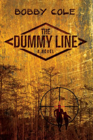 Title: The Dummy Line, Author: Bobby Cole
