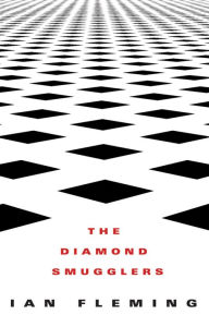Title: The Diamond Smugglers, Author: Ian Fleming
