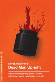 Title: Dead Man Upright (Factory Series #5), Author: Derek Raymond