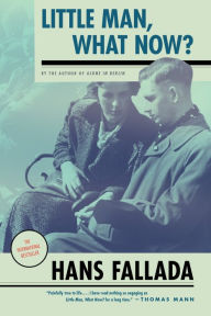 Title: Little Man, What Now?, Author: Hans Fallada