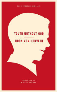 Title: Youth Without God, Author: Odon Von Horvath