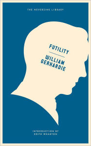 Title: Futility: A Novel, Author: William Gerhardie