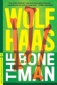 Title: The Bone Man, Author: Wolf Haas