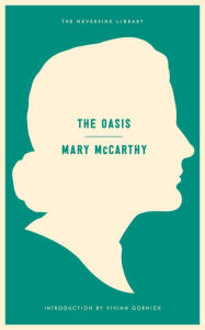 Title: The Oasis: A Novel, Author: Mary McCarthy