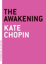 Title: The Awakening, Author: Kate Chopin