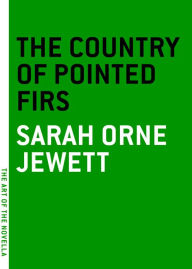 Title: The Country of the Pointed Firs, Author: Sarah Orne Jewett