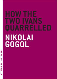 Title: How the Two Ivans Quarrelled, Author: Nikolai Gogol