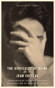 Title: The Difficulty of Being, Author: Jean Cocteau